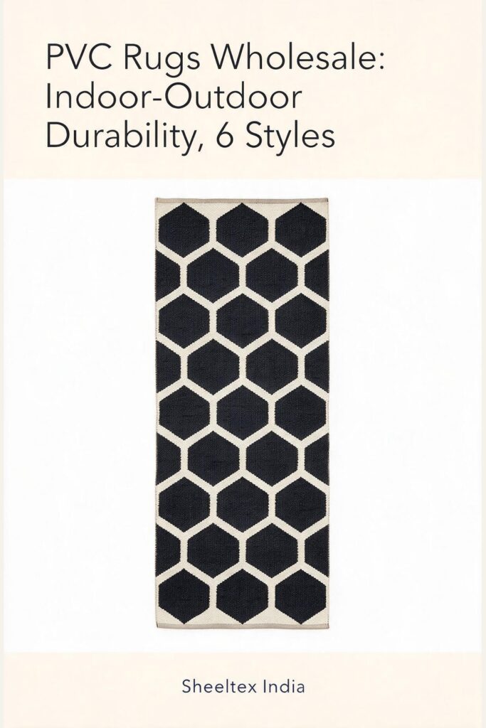 Illustrated cover: PVC Rugs Wholesale: Indoor-Outdoor Durability, 6 Styles. Sheeltex India product styled from the source photograph.